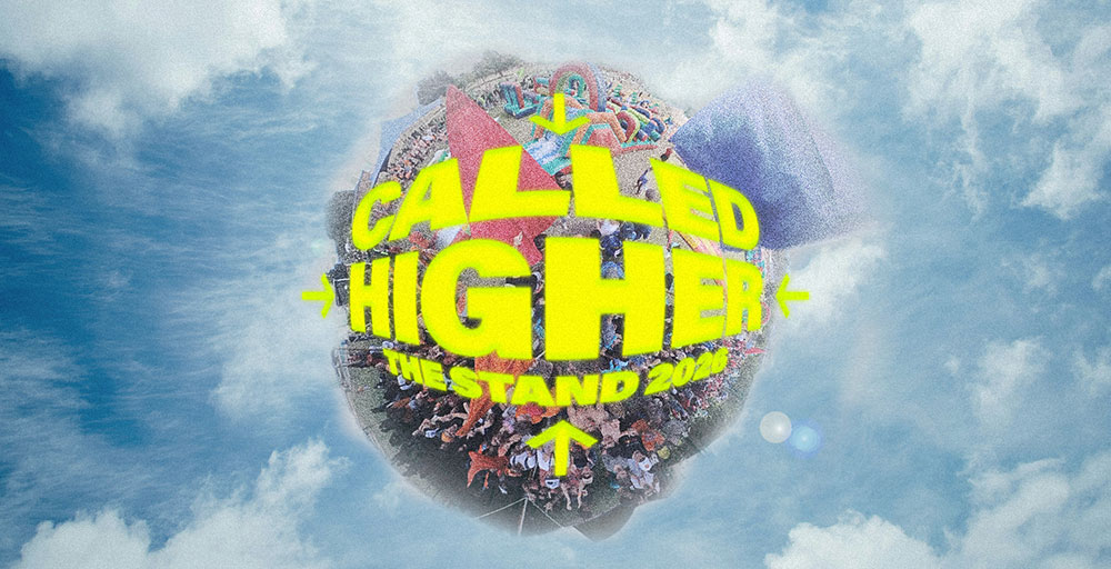 Called Higher The Stand 2025